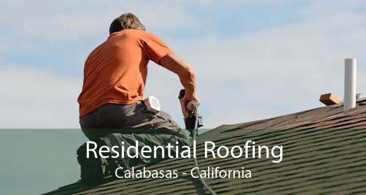 Residential Roofing Calabasas - California