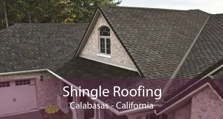 Shingle Roofing Calabasas - California