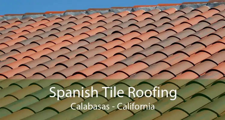 Spanish Tile Roofing Calabasas - California